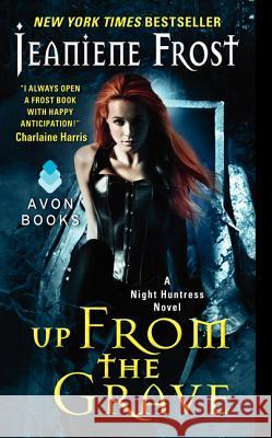 Up from the Grave Frost, Jeaniene 9780062076113 HarperCollins Publishers Inc