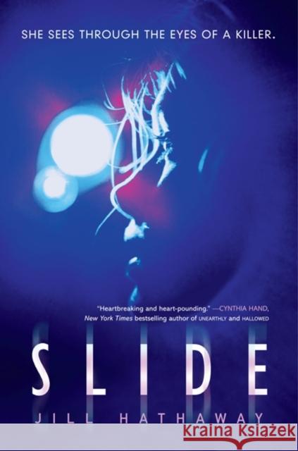 Slide Jill Hathaway 9780062077967 Balzer & Bray/Harperteen