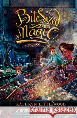 Bite-Sized Magic Kathryn Littlewood Erin McGuire 9780062084279