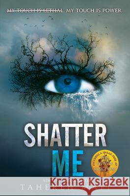 Shatter Me Tahereh Mafi 9780062085504 HarperCollins