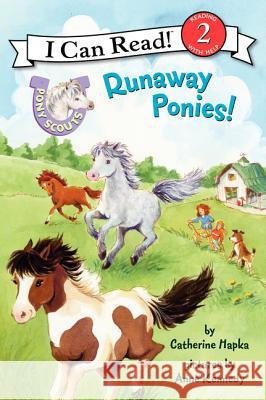 Pony Scouts: Runaway Ponies! Catherine Hapka Anne Kennedy 9780062086679 HarperCollins