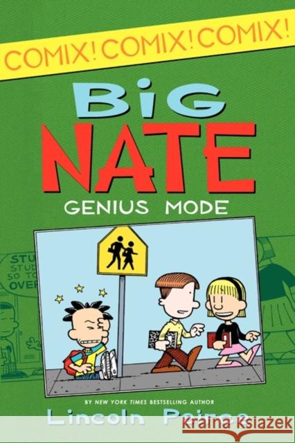 Big Nate: Genius Mode [With Poster] Lincoln Peirce Lincoln Peirce 9780062086983 HarperCollins