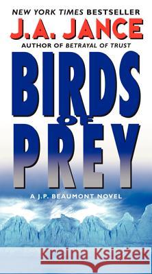 Birds of Prey: A J. P. Beaumont Novel J A Jance 9780062088123 0
