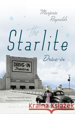 The Starlite Drive-In Marjorie Reynolds 9780062092649