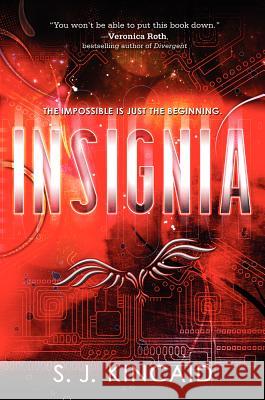 Insignia S. J. Kincaid 9780062093004 Katherine Tegen Books