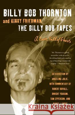 The Billy Bob Tapes Thornton, Billy Bob 9780062101785 William Morrow & Company