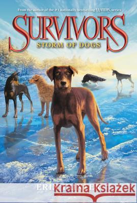 Survivors - Storm of Dogs Erin Hunter 9780062102782 HarperCollins