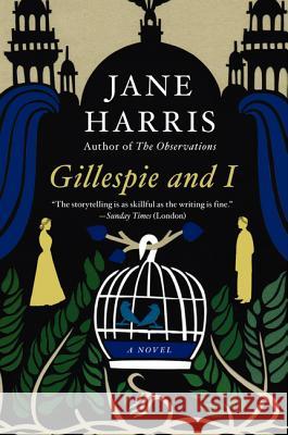 Gillespie and I Jane Harris 9780062103208