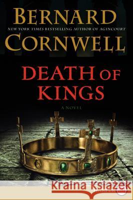Death of Kings Bernard Cornwell   9780062107145 Harperluxe