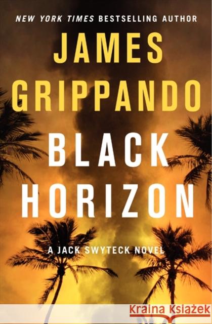 Black Horizon James Grippando 9780062109880 Harper