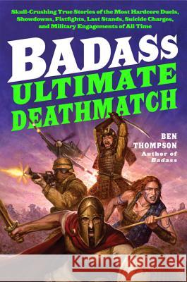 Badass Ult Deathmatch PB Ben Thompson 9780062112347 0