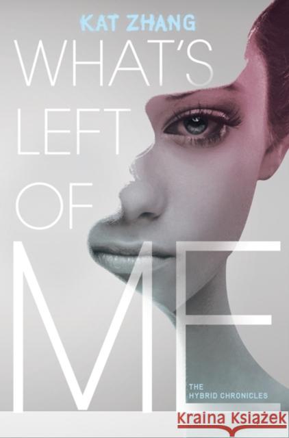 What's Left of Me Kat Zhang 9780062114884 HarperCollins