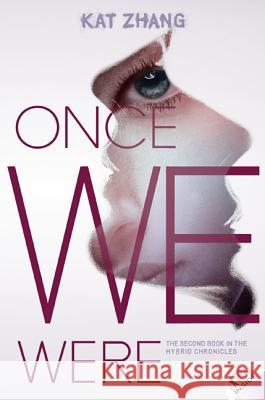 Once We Were Kat Zhang 9780062114914 HarperCollins