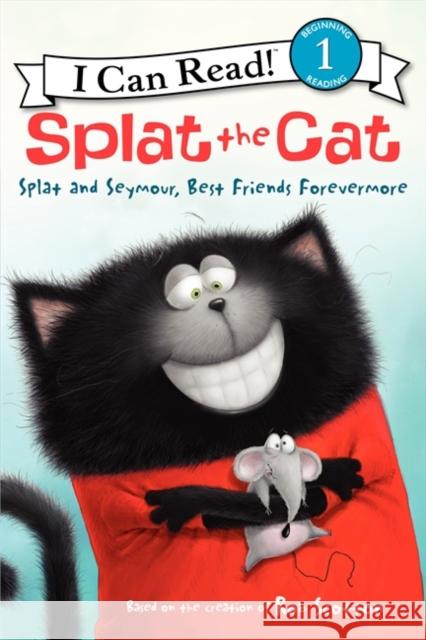 Splat and Seymour, Best Friends Forevermore Rob Scotton Rob Scotton 9780062116017 HarperCollins