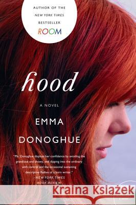 Hood Emma Donoghue 9780062117106 Harper Perennial