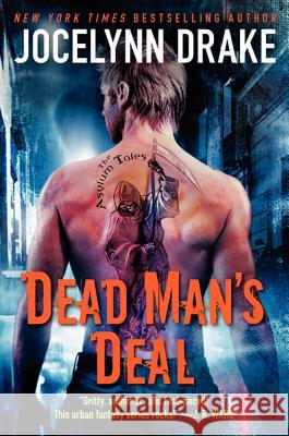 Dead Man's Deal: The Asylum Tales Jocelynn Drake 9780062117885