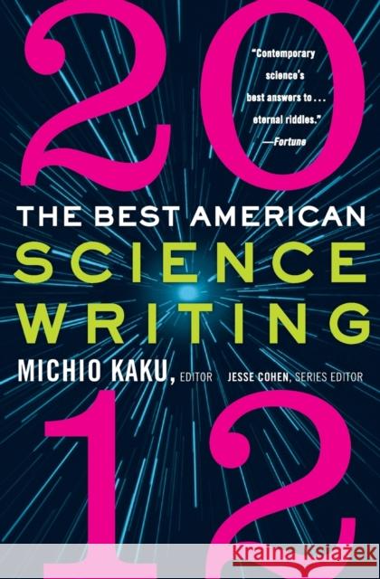 The Best American Science Writing 2012 Kaku Michio 9780062117915