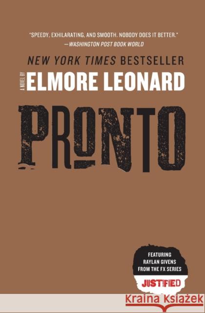 Pronto Elmore Leonard   9780062120335 William Morrow & Company