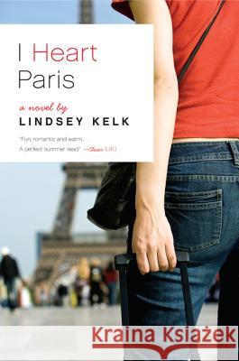 I Heart Paris Lindsey Kelk 9780062120427
