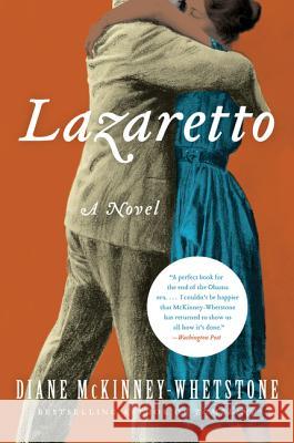 Lazaretto Diane McKinney-Whetstone 9780062126979 Harper Paperbacks