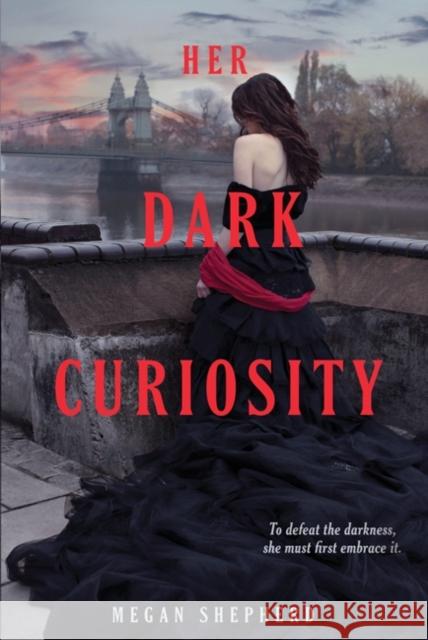 Her Dark Curiosity Megan Shepherd 9780062128065