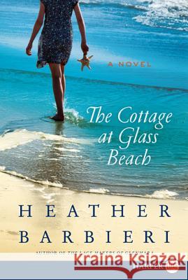 The Cottage at Glass Beach Heather Barbieri 9780062128492