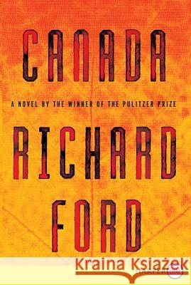 Canada Richard Ford 9780062128515