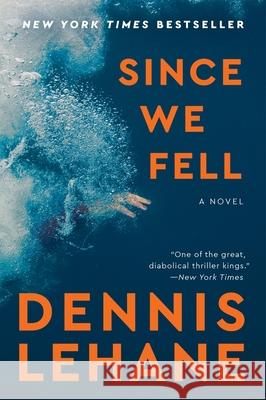 Since We Fell Lehane, Dennis 9780062129390 Ecco Press