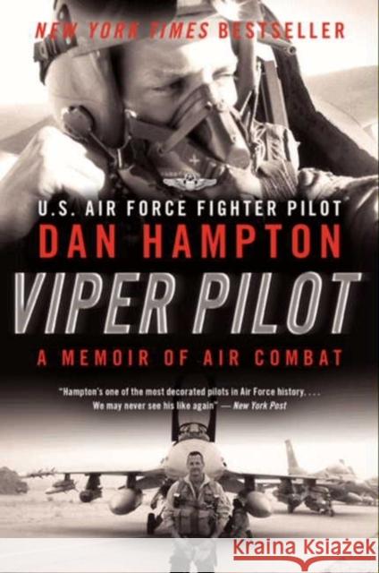 Viper Pilot: A Memoir of Air Combat Dan Hampton 9780062130341