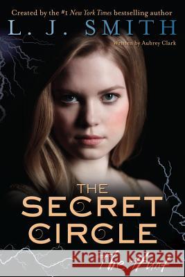 The Secret Circle: The Hunt LJ Smith 9780062130433 0