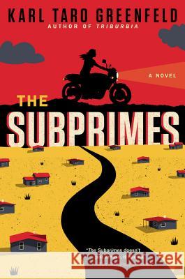 The Subprimes Greenfeld, Karl Taro 9780062132437