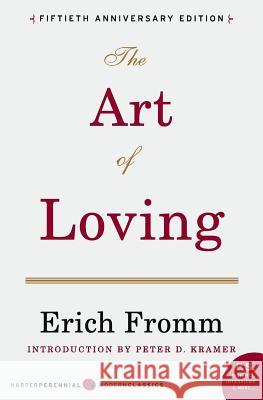 The Art of Loving Erich Fromm 9780062138927 Harper Perennial