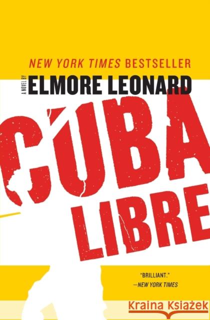 Cuba Libre Elmore Leonard 9780062184290 William Morrow & Company