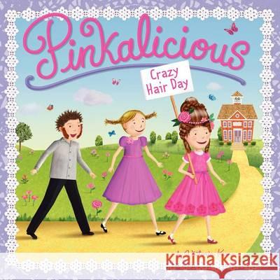 Pinkalicious: Crazy Hair Day Victoria Kann Victoria Kann 9780062187680 HarperFestival