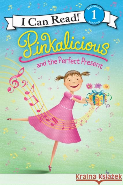 Pinkalicious and the Perfect Present Victoria Kann Victoria Kann 9780062187895 HarperCollins