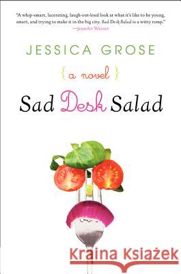 Sad Desk Salad Jessica Grose 9780062188342