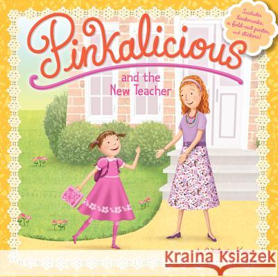 Pinkalicious and the New Teacher [With Poster] Kann, Victoria 9780062189134 HarperFestival