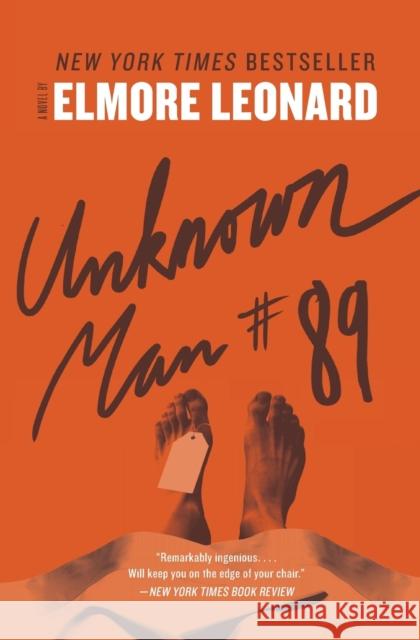 Unknown Man #89 Elmore Leonard 9780062189288 William Morrow & Company