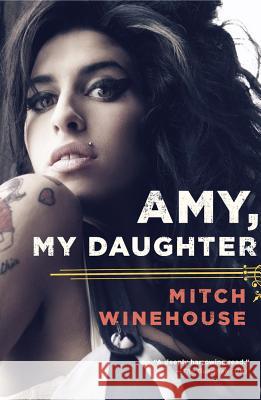 Amy, My Daughter Mitch Winehouse 9780062191427