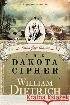 The Dakota Cipher William Dietrich 9780062191434 Harper Paperbacks