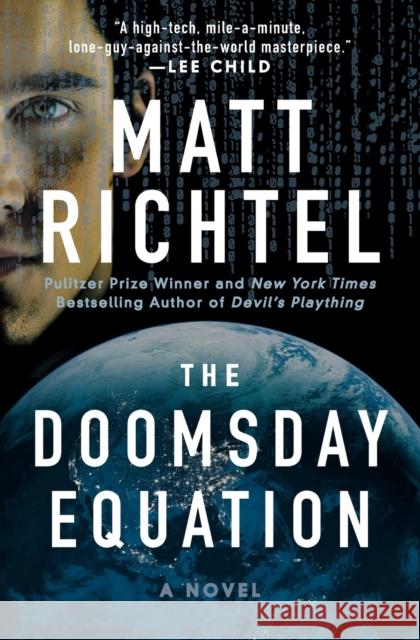 The Doomsday Equation Matt Richtel 9780062201188 William Morrow & Company