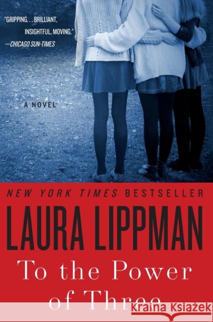 To the Power of Three Laura Lippman 9780062205803 William Morrow & Company