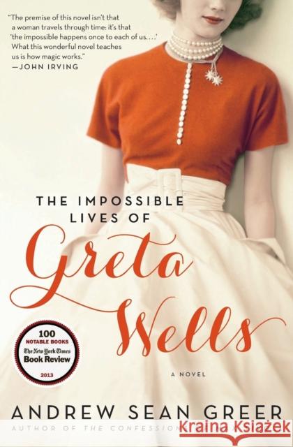 The Impossible Lives of Greta Wells Andrew Sean Greer 9780062213792 Ecco Press