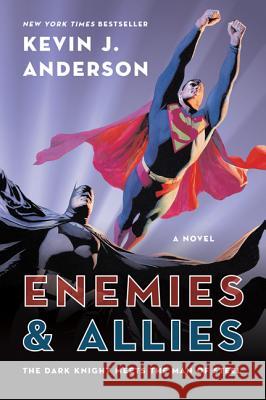 Enemies & Allies Kevin J. Anderson 9780062213808