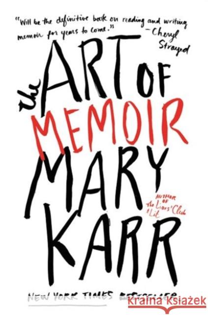 The Art of Memoir Mary Karr 9780062223074