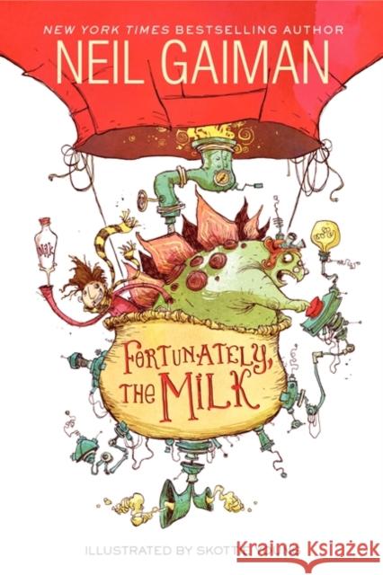 Fortunately, the Milk Neil Gaiman Skottie Young 9780062224071 HarperCollins