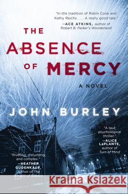 The Absence of Mercy John Burley 9780062227379