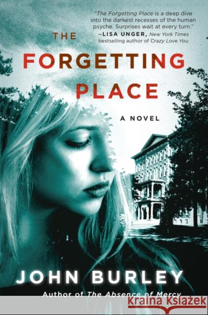 The Forgetting Place John Burley 9780062227409