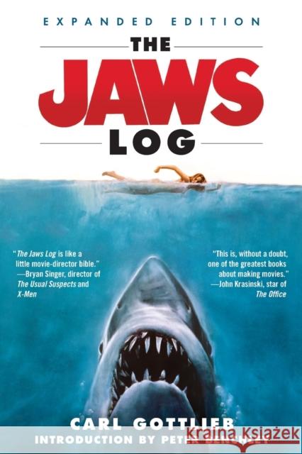 The Jaws Log: Expanded Edition Carl Gottlieb 9780062229281 HarperCollins Publishers Inc