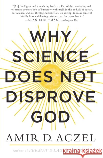 Why Science Does Not Disprove God Amir Aczel 9780062230607